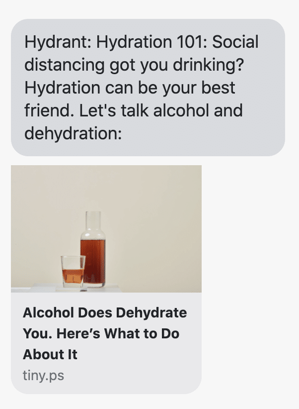 Hydration 101: Social distancing got you drinking? Hydration can be your best friend. Let's talk alcohol and dehydration: https://www.drinkhydrant.com/blogs/news/does-alcohol-dehydrate-you?utm_source=postscript&utm_medium=text&utm_campaign=21_reminders_day8