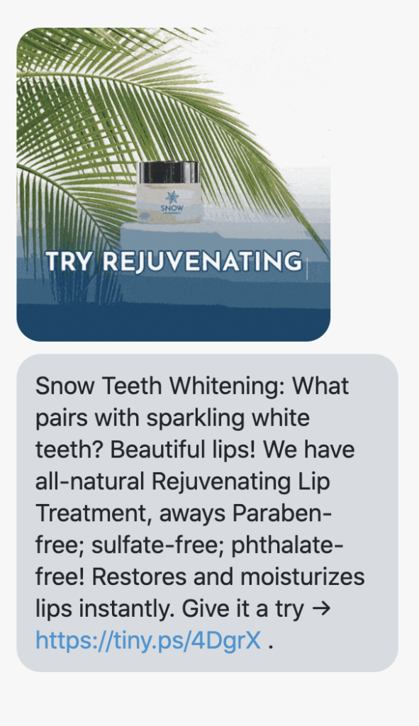 What pairs with sparkling white teeth? Beautiful lips! We have all-natural Rejuvenating Lip Treatment, aways Paraben-free; sulfate-free; phthalate-free! Restores and moisturizes lips instantly. Give it a try → https://www.trysnow.com/products/rejuvenating-lip-treatment-with-resveratrol-5-pack?utm_source=postscript-campaigns&utm_medium=sms&utm_campaign=Lip-Care .