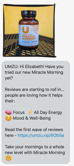 Hi {first_name}! Have you tried our new Miracle Morning yet? Reviews are starting to roll in... people are loving how it helps their: 🧠 Focus ⚡All Day Energy ☺️ Mood & Well-Being Read the first wave of reviews here - https://umzu.com/products/miracle-morning Take your mornings to a whole new level with Miracle Morning 🌞