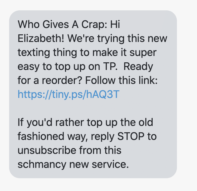 We're trying this new texting thing to make it super easy to top up on TP. Ready for a reorder? Follow this link: